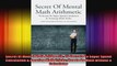 Secret Of Mental Math Arithmetic 70 Secrets To Super Speed Calculation  Amazing Math