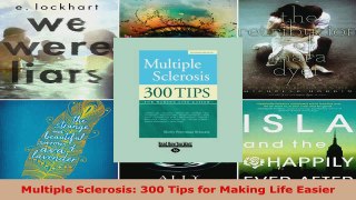 Download  Multiple Sclerosis 300 Tips for Making Life Easier EBooks Online