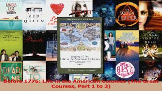 Download  Before 1776 Life in the American Colonies The Great Courses Part 1 to 3 PDF Online