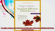 Positive Options for Seasonal Affective Disorder SAD SelfHelp and Treatment