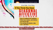 If You Think You Have Seasonal Affective Disorder The Dell Guides for Mental Health