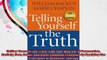 Telling Yourself the Truth Find Your Way Out of Depression Anxiety Fear Anger and Other
