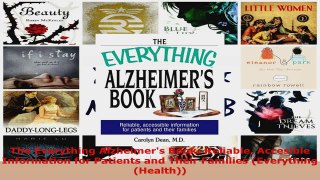 Read  The Everything Alzheimers Book Reliable Accesible Information for Patients and Their Ebook Free