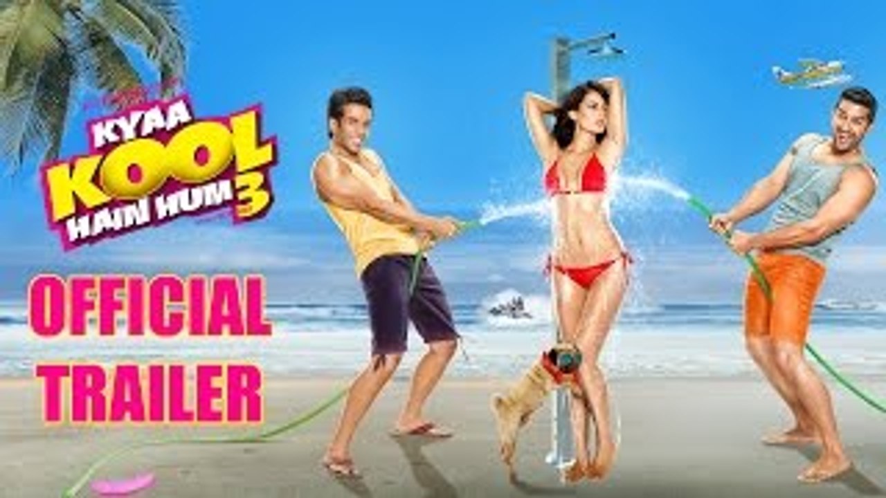 Kyaa Kool Hain Hum 3  - Official Trailer -- Starring - Tusshar, Aftab Shivdasani and Mandana Karimi!