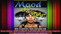 Mood Swings How To Control Your Emotions And Change Negative Thought Patterns