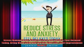 Stress Management Reduce Stress and Anxiety Feel Relaxed Today Bring More Calm and Joy