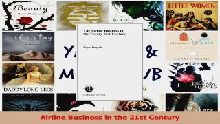 Read  Airline Business in the 21st Century Ebook Free