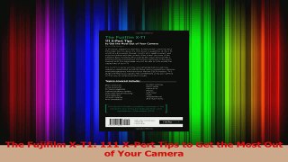 PDF Download  The Fujifilm XT1 111 XPert Tips to Get the Most Out of Your Camera Download Full Ebook