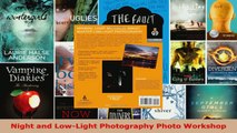 Read  Night and LowLight Photography Photo Workshop Ebook Free