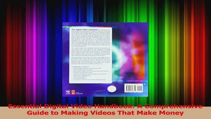 Essential Digital Video Handbook A Comprehensive Guide to Making Videos That Make Money Download