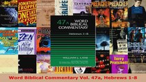 Read  Word Biblical Commentary Vol 47a Hebrews 18 EBooks Online