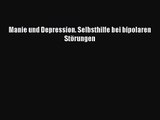 [PDF] Manie und Depression. Selbsthilfe bei bipolaren Störungen Online