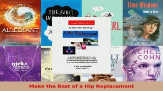 Read  Make the Best of a Hip Replacement EBooks Online