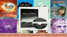 Read  Black and White From Snapshots to Great Shots DVD EBooks Online