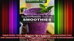 Superfoods Today Smoothies Over 75 Quick  Easy Gluten Free Low Cholesterol Whole Foods
