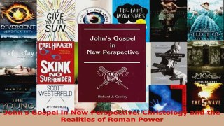 Download  Johns Gospel in New Perspective Christology and the Realities of Roman Power PDF Online