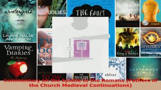 Read  Commentary on the Epistle to the Romans Fathers of the Church Medieval Continuations PDF Free
