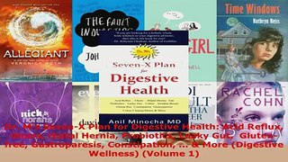 Download  Dr Ms SevenX Plan for Digestive Health Acid Reflux Ulcers Hiatal Hernia Probiotics PDF Free