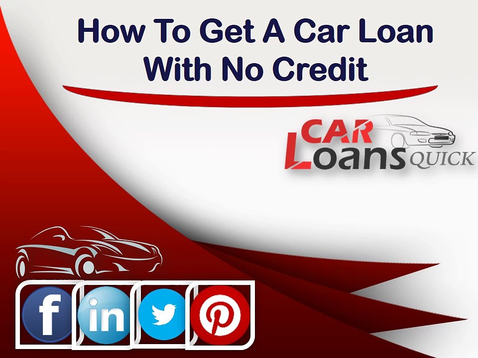 How to get an auto loan with no credit history quickly