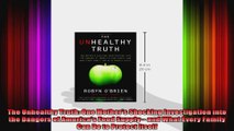 The Unhealthy Truth One Mothers Shocking Investigation into the Dangers of Americas