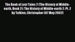 The Book of Lost Tales 2 (The History of Middle-earth Book 2): The History of Middle-earth