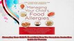 Managing Your Childs Food Allergies The Complete Australian Guide for Parents