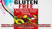 Gluten Free  A Lifestyle Guide for Glutenfree Living Gluten free guide to the Gluten
