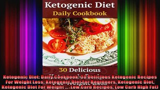 Ketogenic Diet Daily Cookbook 30 Delicious Ketogenic Recipes For Weight Loss Ketogenic