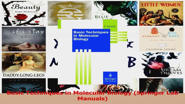 PDF Download Basic Techniques in Molecular Biology Springer Lab Manuals Read Full Ebook