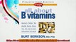 FAQs All about B Vitamins Frequently Asked Questions