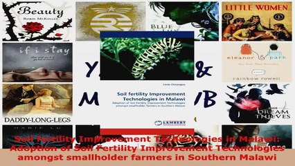 Read  Soil fertility Improvement Technologies in Malawi Adoption of Soil Fertility Improvement EBooks Online