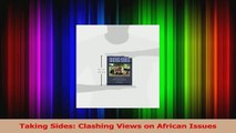 PDF Download  Taking Sides Clashing Views on African Issues Read Online