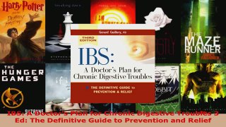 Read  IBS A Doctors Plan for Chronic Digestive Troubles 3 Ed The Definitive Guide to Ebook Free