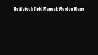 Battletech Field Manual: Warden Clans [PDF] Online