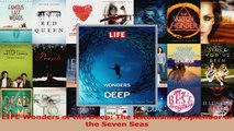 Read  LIFE Wonders of the Deep The Astonishing Splendor of the Seven Seas EBooks Online