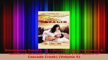 Read  Romancing Rosalie  A Cascade Creek Christmas A Ladies of Cascade Creek Novella The Ebook Free