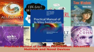 Download  Practical Manual of In Vitro Fertilization Advanced Methods and Novel Devices Ebook Free