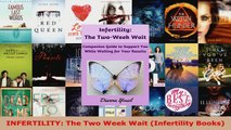 Download  INFERTILITY The Two Week Wait Infertility Books PDF Free