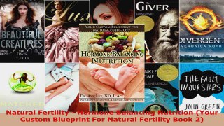 Read  Natural Fertility  Hormone Balancing Nutrition Your Custom Blueprint For Natural Ebook Free