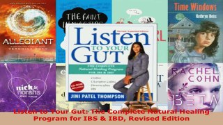 Download  Listen to Your Gut The Complete Natural Healing Program for IBS  IBD Revised Edition PDF Online