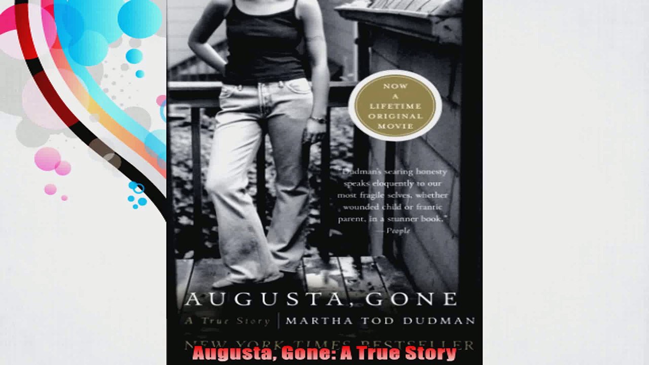 Augusta Gone A True Story