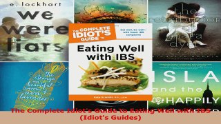 Read  The Complete Idiots Guide to Eating Well with IBS Idiots Guides EBooks Online