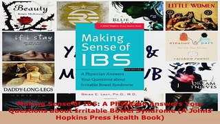 Read  Making Sense of IBS A Physician Answers Your Questions about Irritable Bowel Syndrome A PDF Free