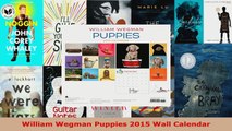 Read  William Wegman Puppies 2015 Wall Calendar EBooks Online