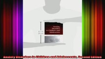 Anxiety Disorders in Children and Adolescents Second Edition