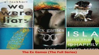 Download  The Ex Games The Full Series Ebook Free