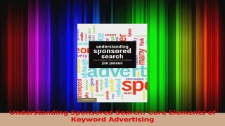 Understanding Sponsored Search Core Elements of Keyword Advertising Read Online
