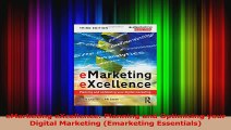 eMarketing eXcellence Planning and Optimising your Digital Marketing Emarketing Read Online