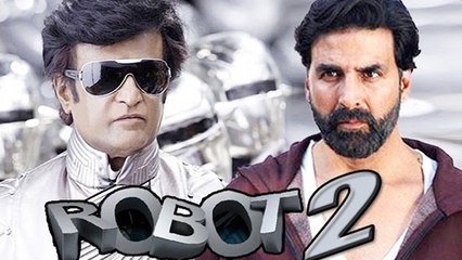 Akshay Kumar to Play Villain in Rajinikanth's 'Robot 2' 🎬