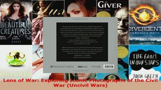 Read  Lens of War Exploring Iconic Photographs of the Civil War Uncivil Wars EBooks Online